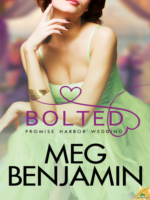 Title details for Bolted by Meg Benjamin - Available